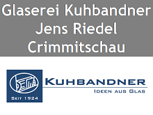 Glaserei Kuhbandner Jens Riedel Crimmitschau